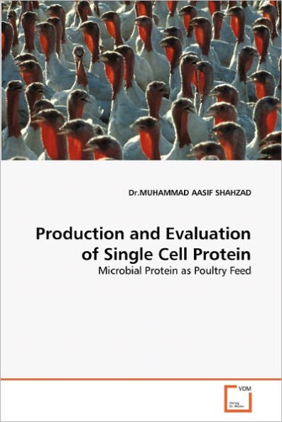 Production and Evaluation of Single Cell Protein