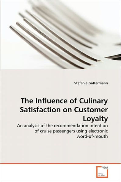 The Influence of Culinary Satisfaction on Customer Loyalty