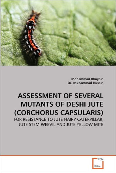 Assessment of Several Mutants of Deshi Jute (Corchorus Capsularis)
