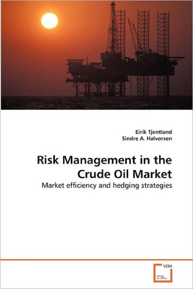 Risk Management in the Crude Oil Market