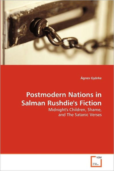 Postmodern Nations in Salman Rushdie's Fiction