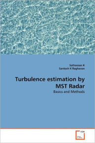 Title: Turbulence estimation by MST Radar, Author: Satheesan K