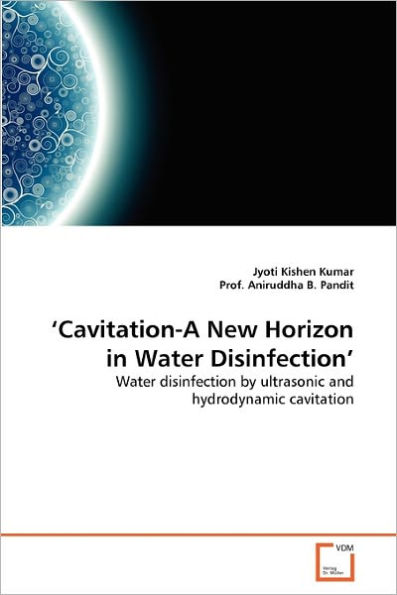 'Cavitation-A New Horizon in Water Disinfection'