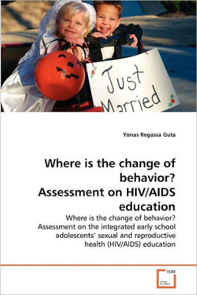 Where is the change of behavior? Assessment on HIV/AIDS education