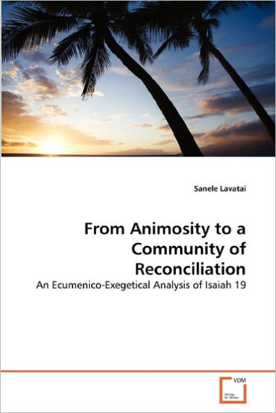 From Animosity to a Community of Reconciliation