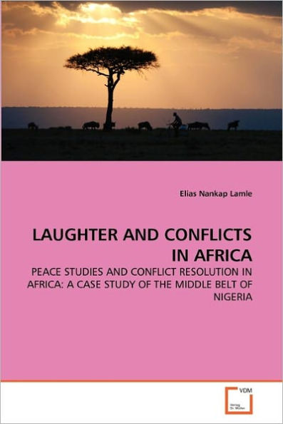 LAUGHTER AND CONFLICTS IN AFRICA