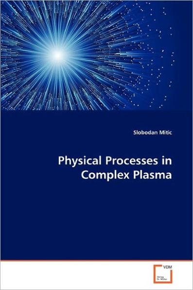 Physical Processes in Complex Plasma