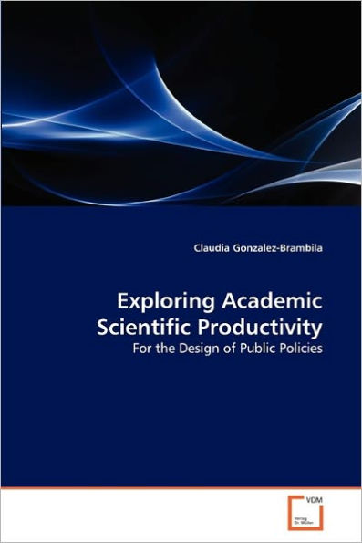 Exploring Academic Scientific Productivity