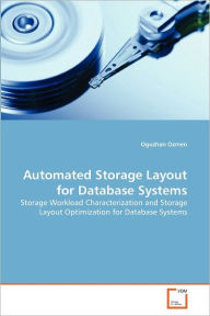 Automated Storage Layout For Database Systems