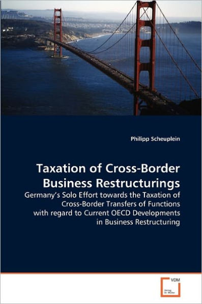 Taxation of Cross-Border Business Restructurings
