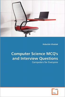 computer science mcqs and interview questions by hizbullah khattak