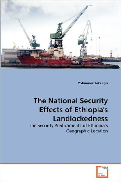 The National Security Effects of Ethiopia's Landlockedness