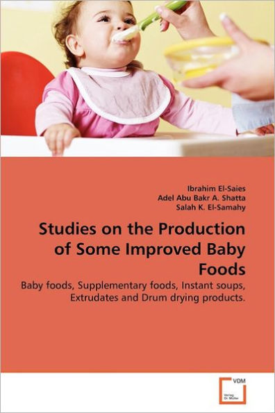 Studies on the Production of Some Improved Baby Foods