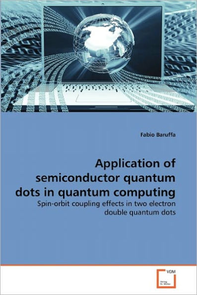 Application of semiconductor quantum dots in quantum computing