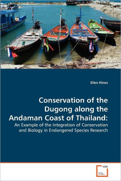 Conservation of the Dugong along the Andaman Coast of Thailand