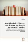 Neurodidaktik - Chancen und Grenzen am Beispiel Accelerated Learning