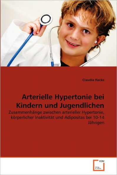 Arterielle Hypertonie bei Kindern und Jugendlichen