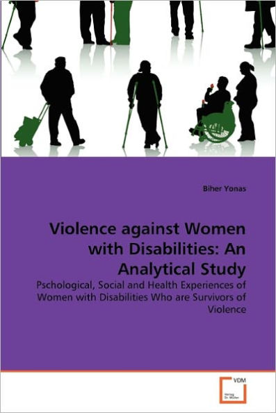 Violence against Women with Disabilities: An Analytical Study