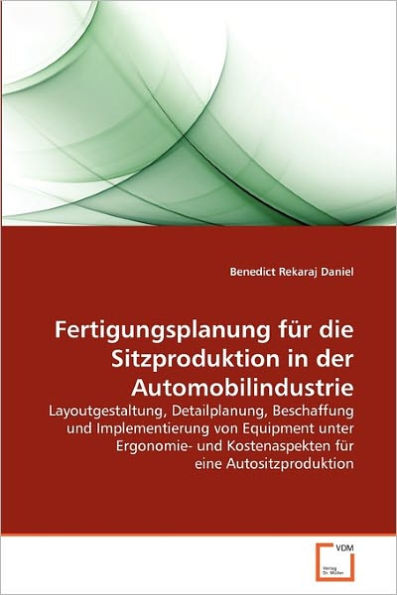 Fertigungsplanung für die Sitzproduktion in der Automobilindustrie