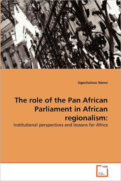 The role of the Pan African Parliament in African regionalism