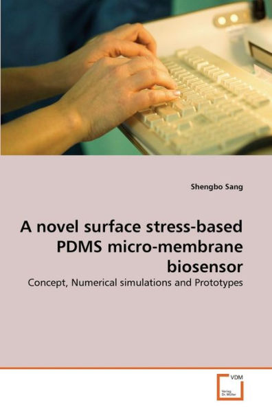 A novel surface stress-based PDMS micro-membrane biosensor