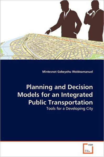 Planning and Decision Models for an Integrated Public Transportation