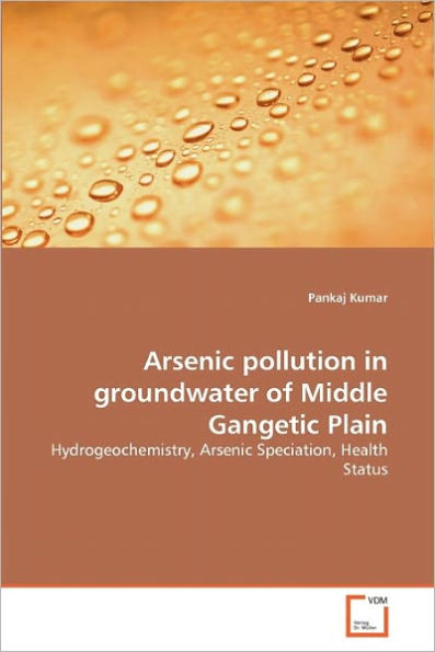 Arsenic pollution in groundwater of Middle Gangetic Plain