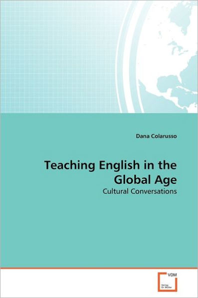 Teaching English in the Global Age