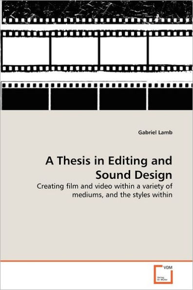 A Thesis in Editing and Sound Design