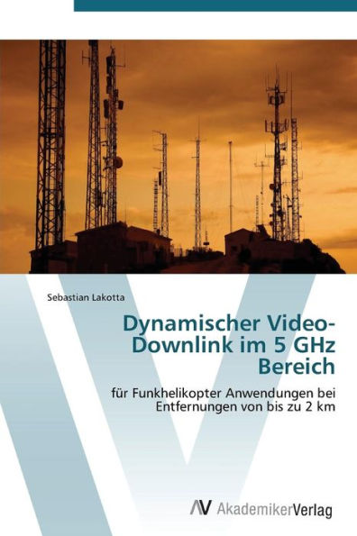 Dynamischer Video-Downlink Im 5 Ghz Bereich