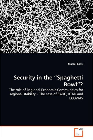 Security in the "Spaghetti Bowl"?