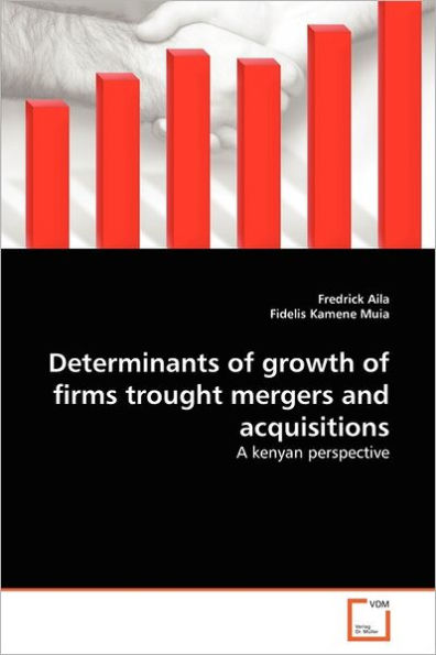 Determinants of growth of firms trought mergers and acquisitions