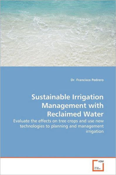 Sustainable Irrigation Management with Reclaimed Water