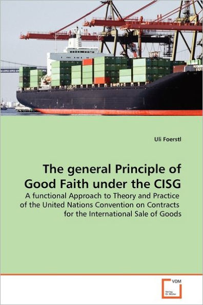 Barnes and Noble The general Principle of Good Faith under the CISG ...