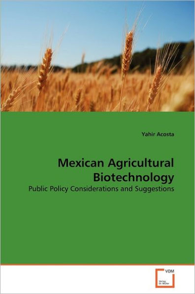 Mexican Agricultural Biotechnology
