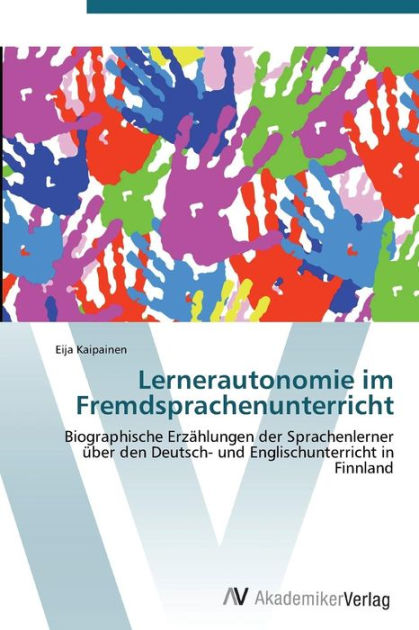 Lernerautonomie im Fremdsprachenunterricht by Kaipainen Eija, Paperback ...