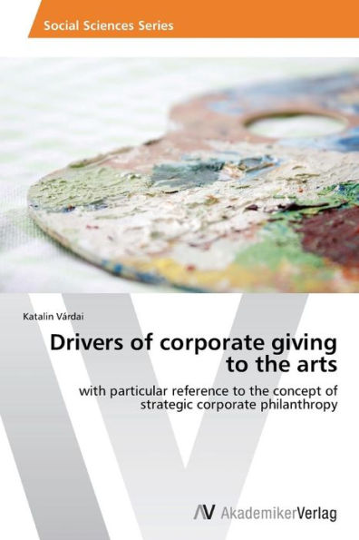 Drivers of corporate giving to the arts