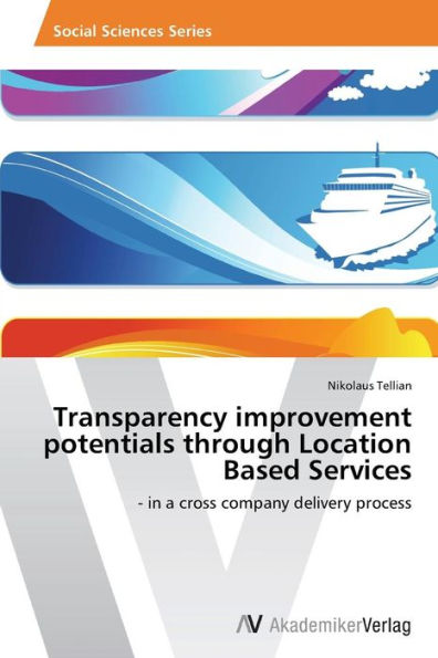 Transparency Improvement Potentials Through Location Based Services