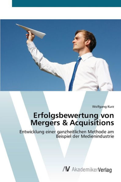 Erfolgsbewertung von Mergers & Acquisitions