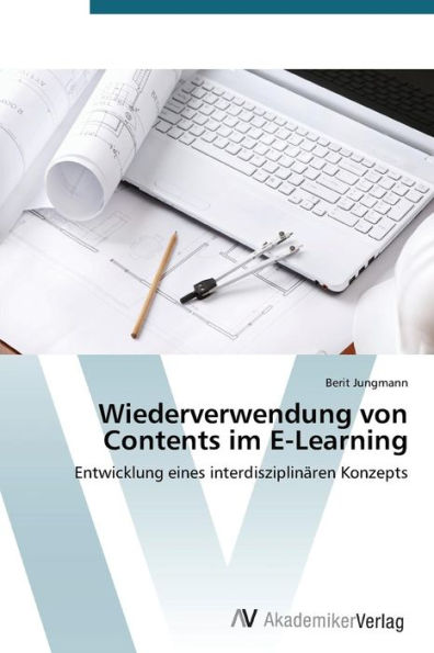 Wiederverwendung Von Contents Im E-Learning