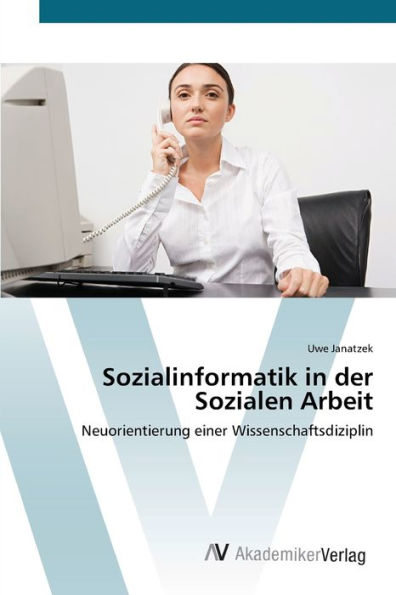 Sozialinformatik der Sozialen Arbeit