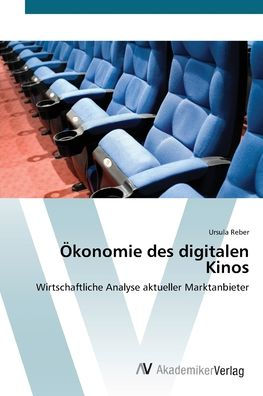 Ökonomie des digitalen Kinos