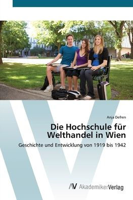 Die Hochschule für Welthandel in Wien