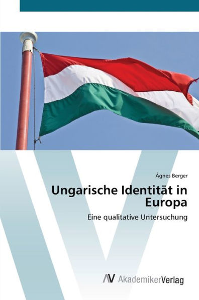 Ungarische Identität in Europa