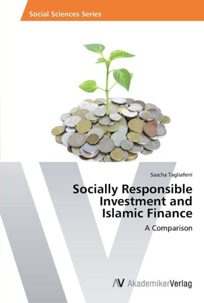 Socially Responsible Investment and Islamic Finance