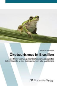 Title: Ökotourismus in Brasilien, Author: Christian Vollweiter