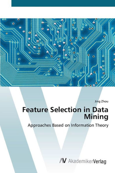 Feature Selection in Data Mining