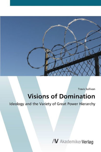 Visions of Domination