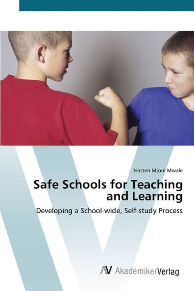 Safe Schools for Teaching and Learning