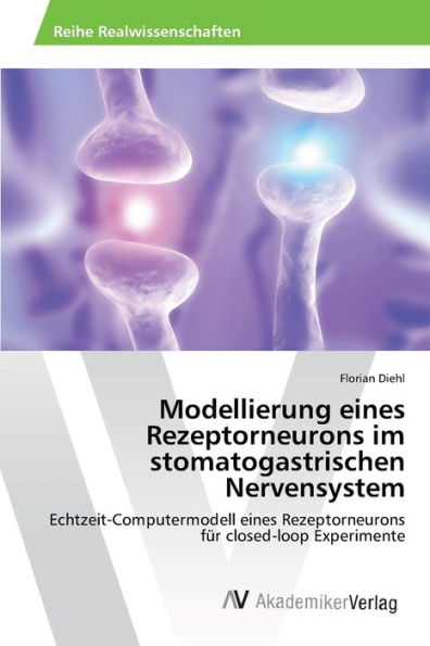 Modellierung eines Rezeptorneurons im stomatogastrischen Nervensystem
